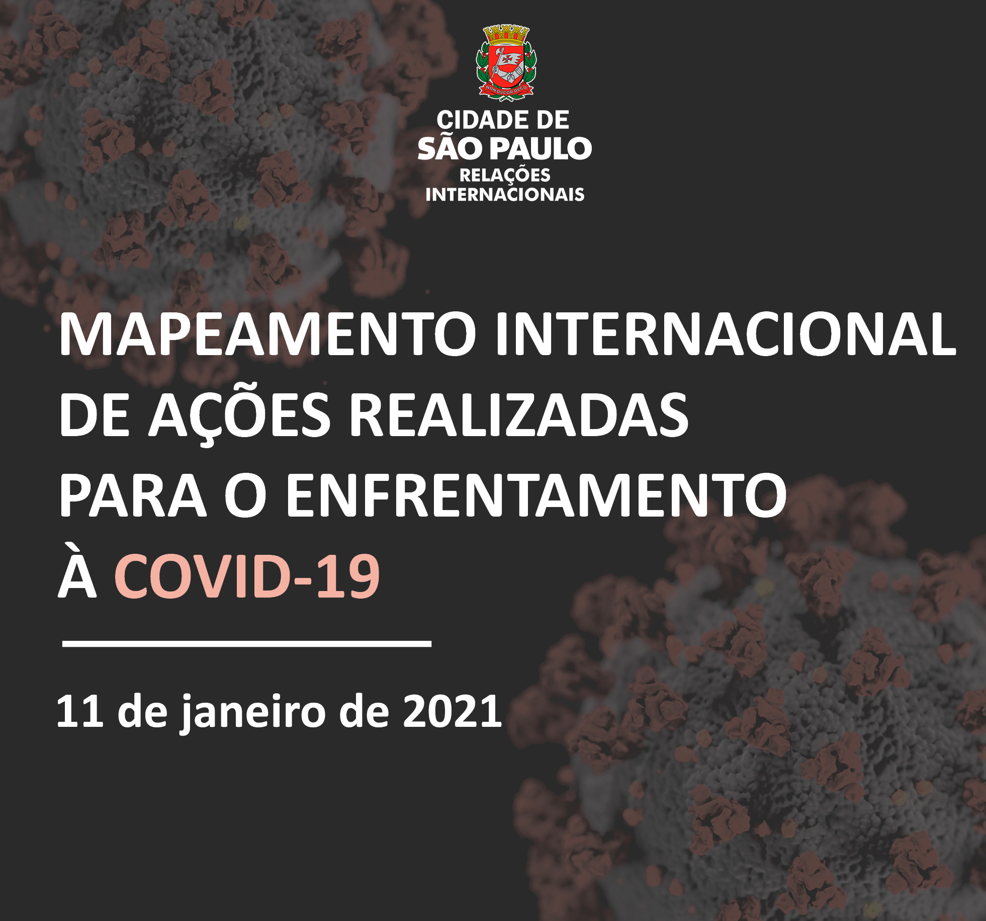 Arte com o texto Mapeamento Internacional de Ações Realizadas para o Enfrentamento à Covid-19, com data de 11 de janeiro de 2021.